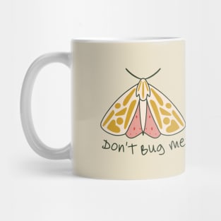 Don't Bug Me Mug